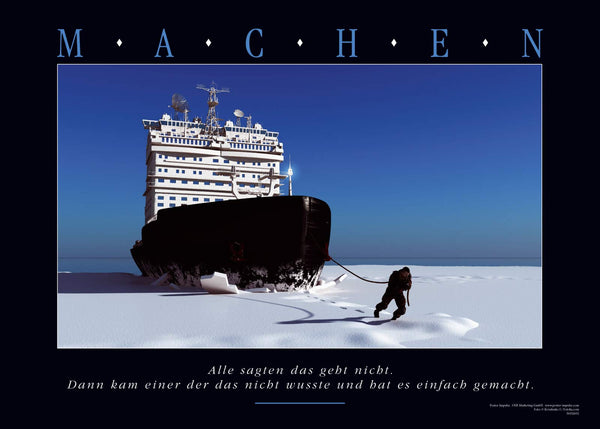 Motivationsposter MACHEN - Eisbrecher